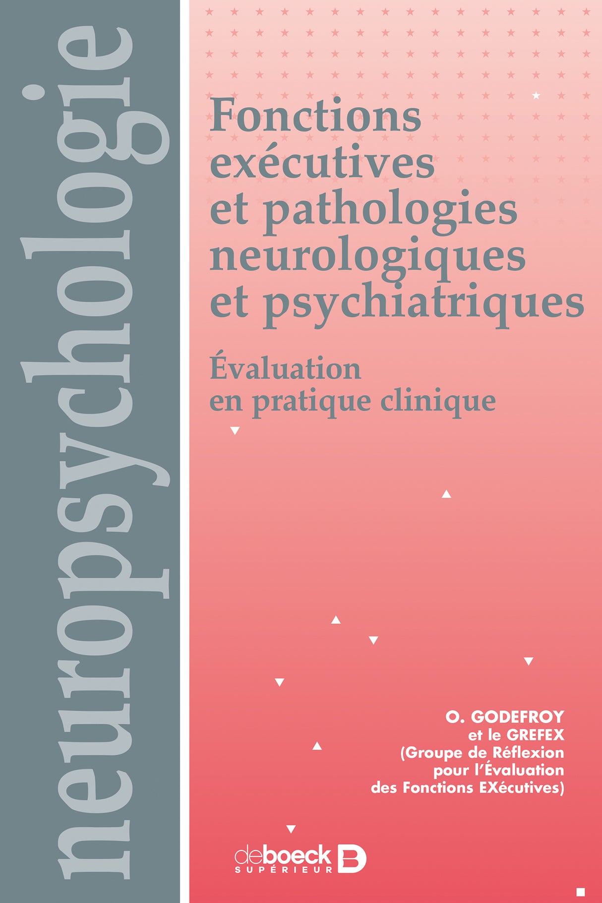 Fonctions exécutives et pathologies neurologiques et psychiatriques