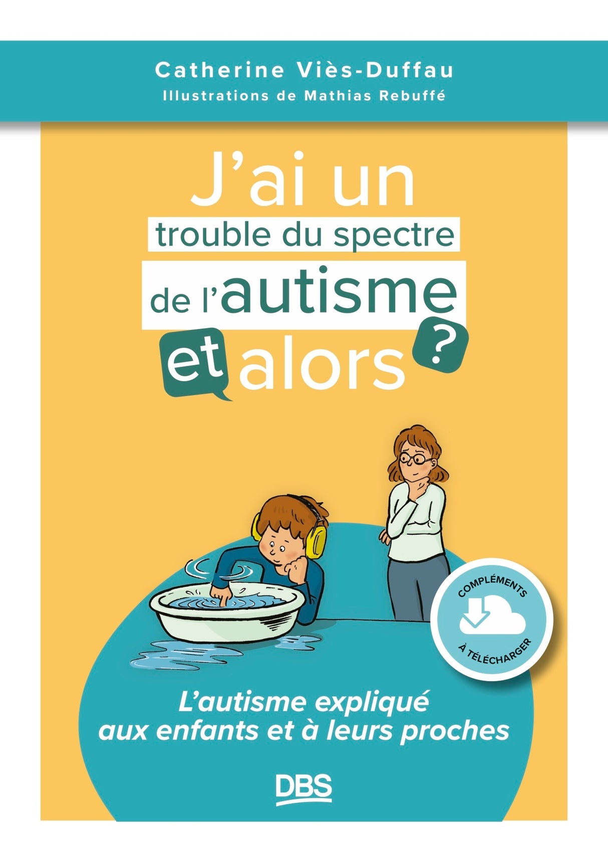 J’ai un trouble du spectre de l'autisme, et alors ?