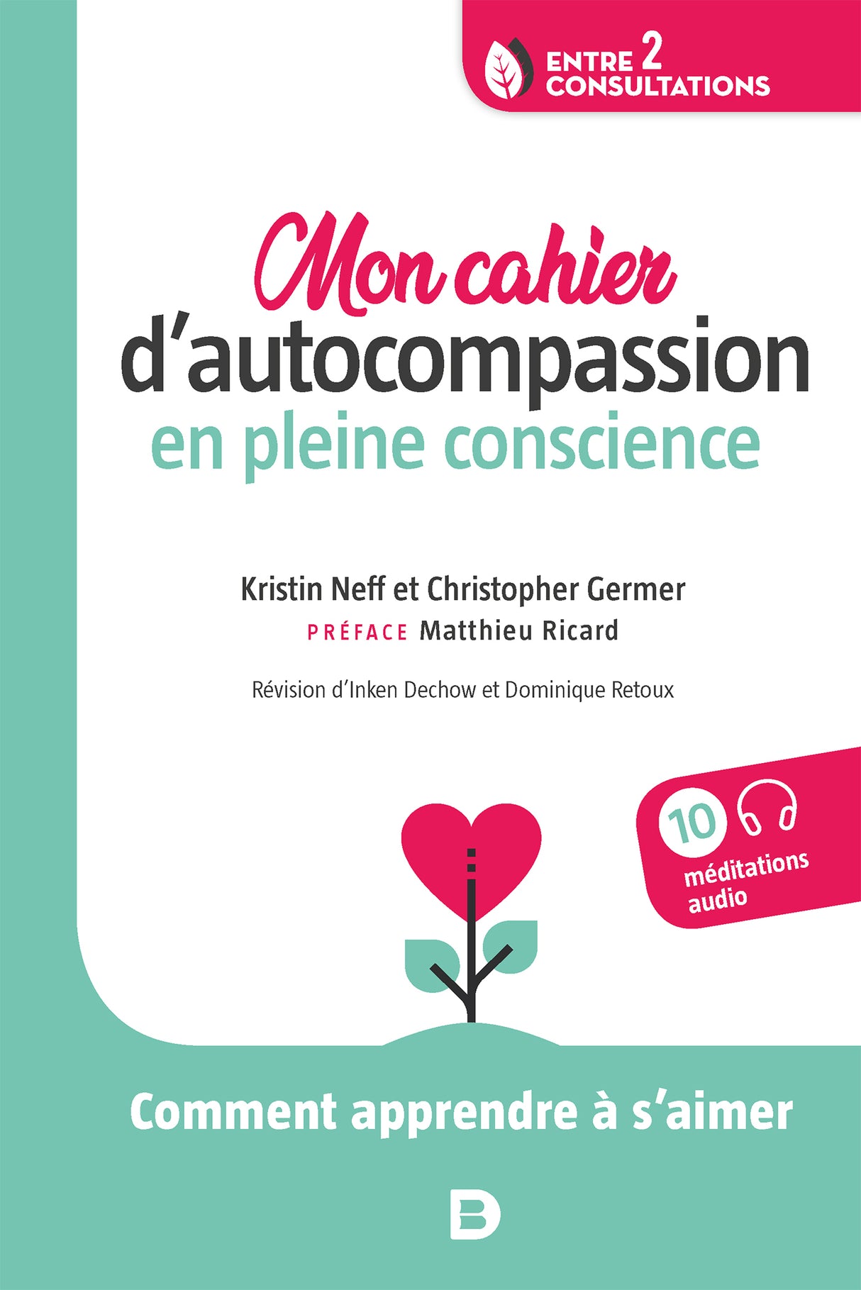 Livre Mon cahier d’autocompassion en pleine conscience