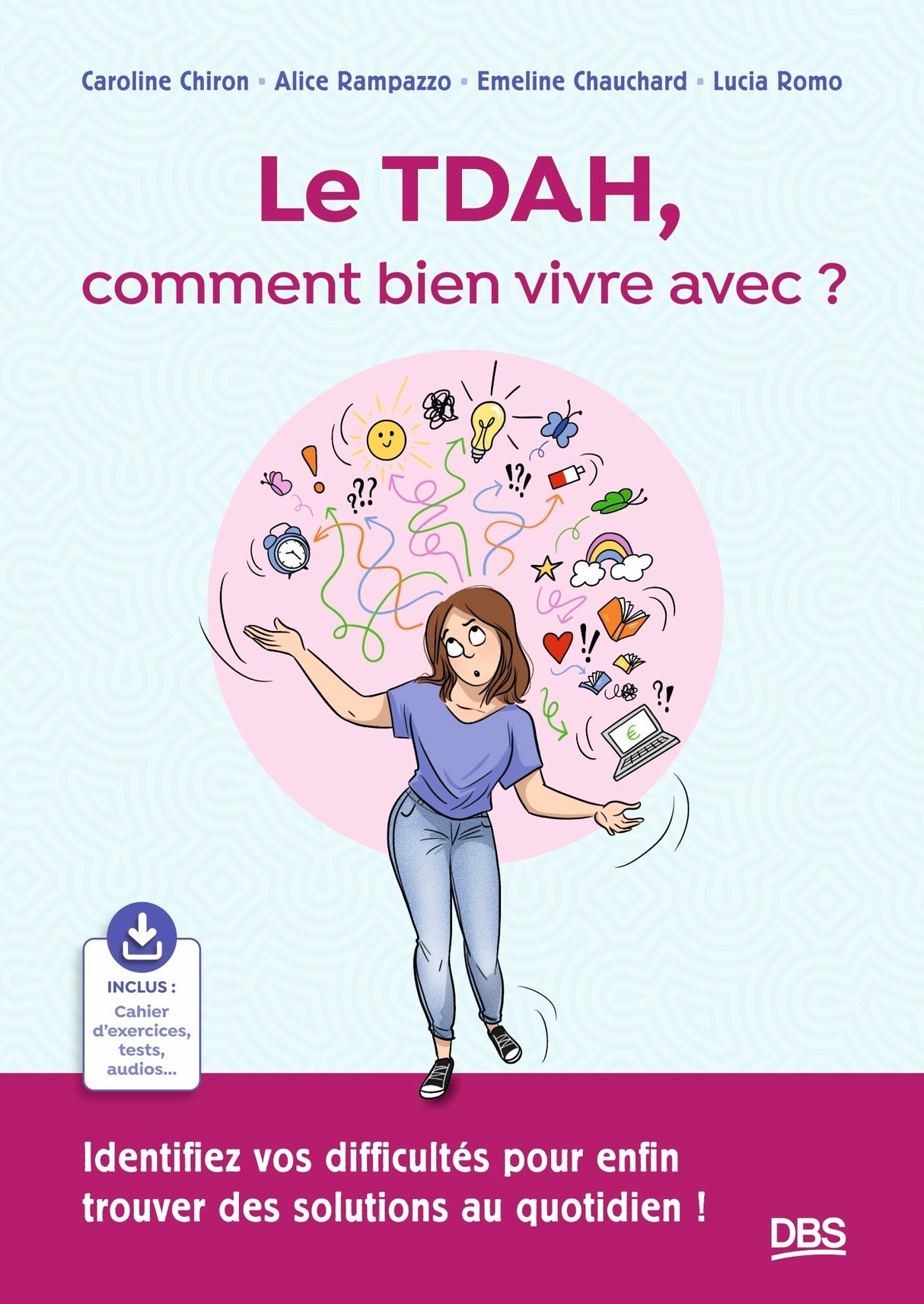 Le TDAH, comment bien vivre avec ?
