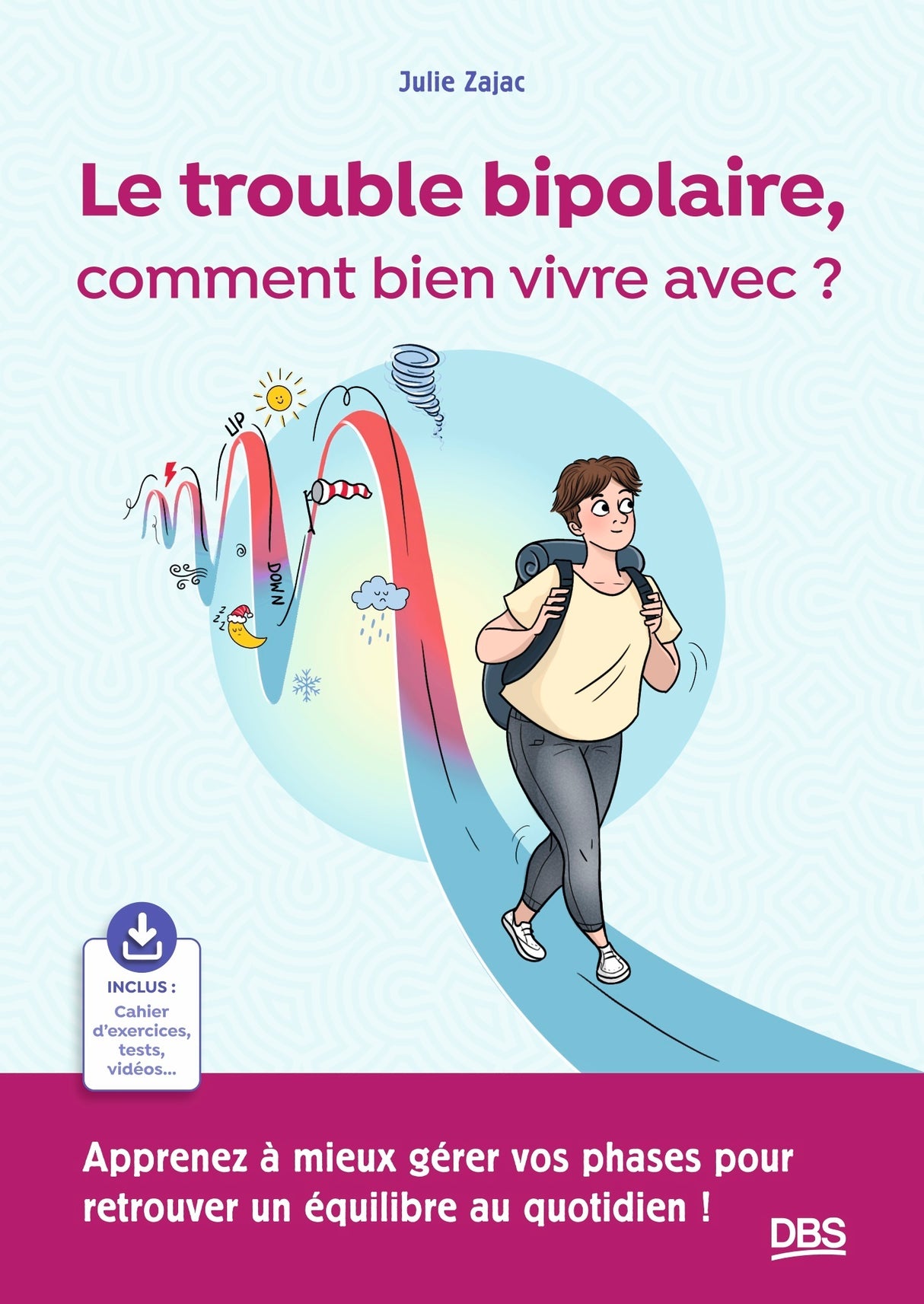 Le trouble bipolaire, comment bien vivre avec ?