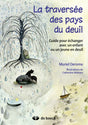 La traversée des pays du deuil