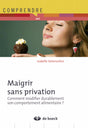 Maigrir sans privation