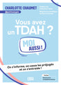 Vous avez un TDAH ? Moi aussi !