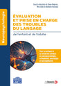 Evaluation et prise en charge des troubles du langage