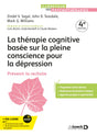 La thérapie cognitive basée sur la pleine conscience pour la dépression