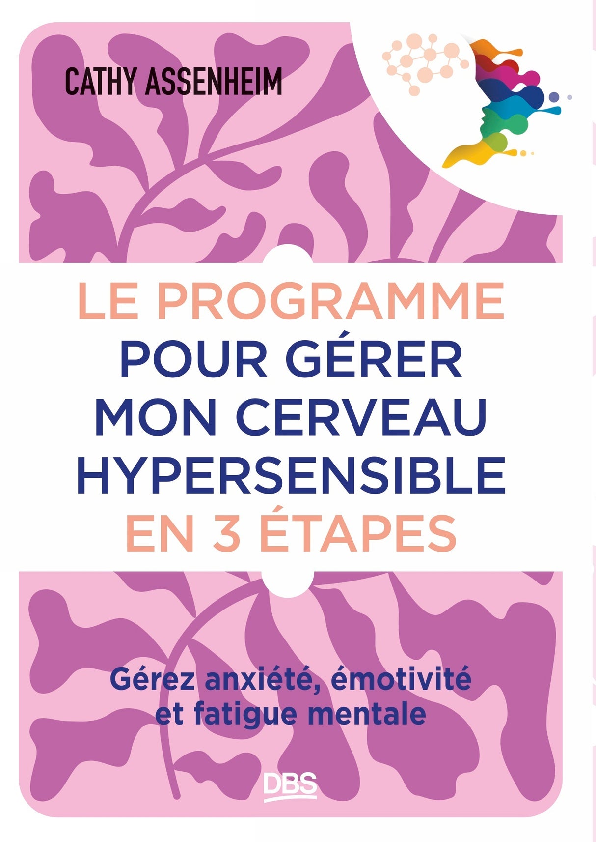 Le programme pour gérer mon cerveau hypersensible en 3 étapes