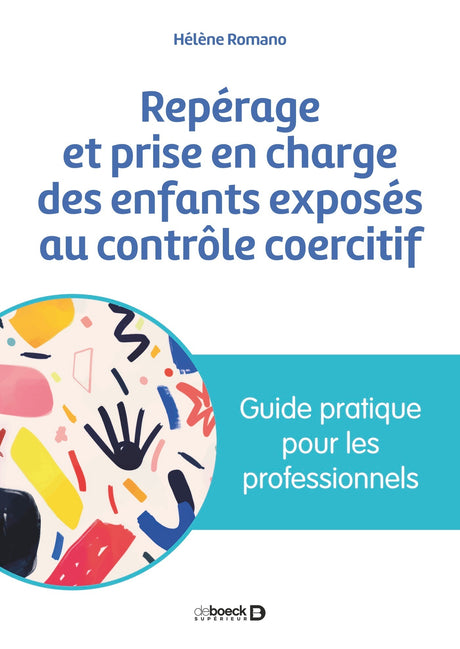 Repérage et prise en charge des enfants exposés au contrôle coercitif